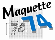 MAQUETTE 74